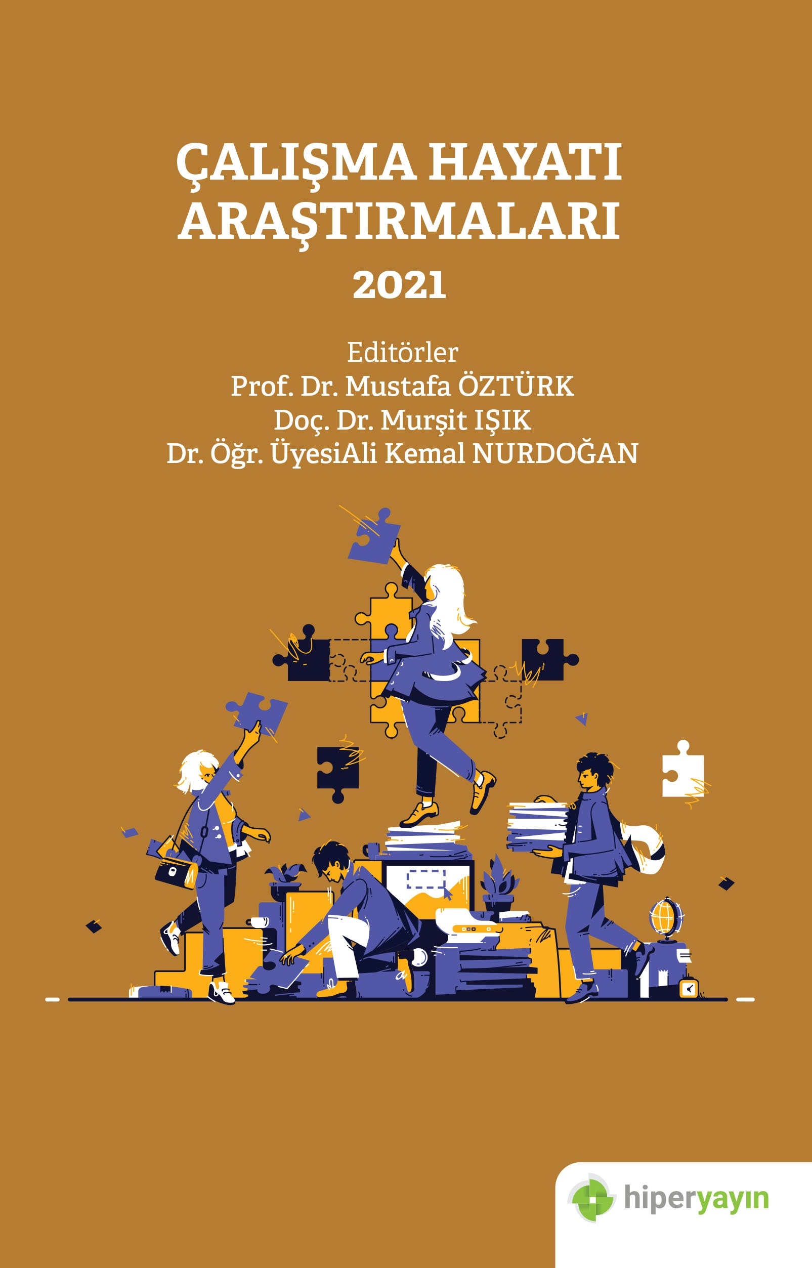 Çalışma hayatı araştırmaları – 2021