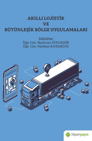 Akıllı lojistik ve bütünleşik bölge uygulamaları
