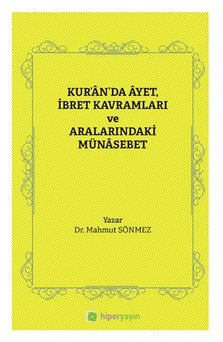 Kur’an’da ayet ibret kavramları ve aralarındaki münasebet