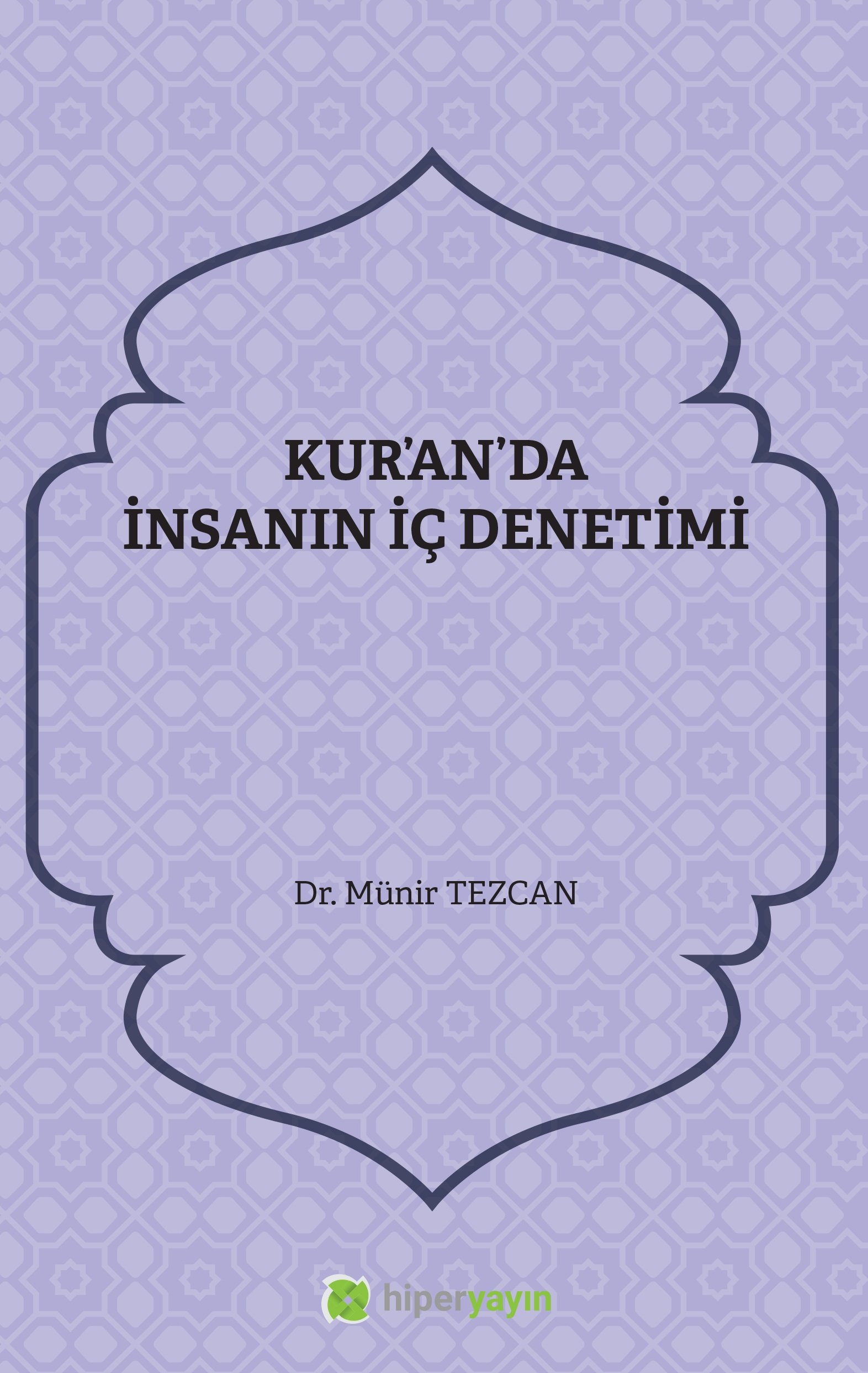 Kur’an’da insanın iç denetimi