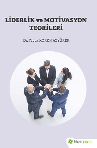 Liderlik ve motivasyon teorileri