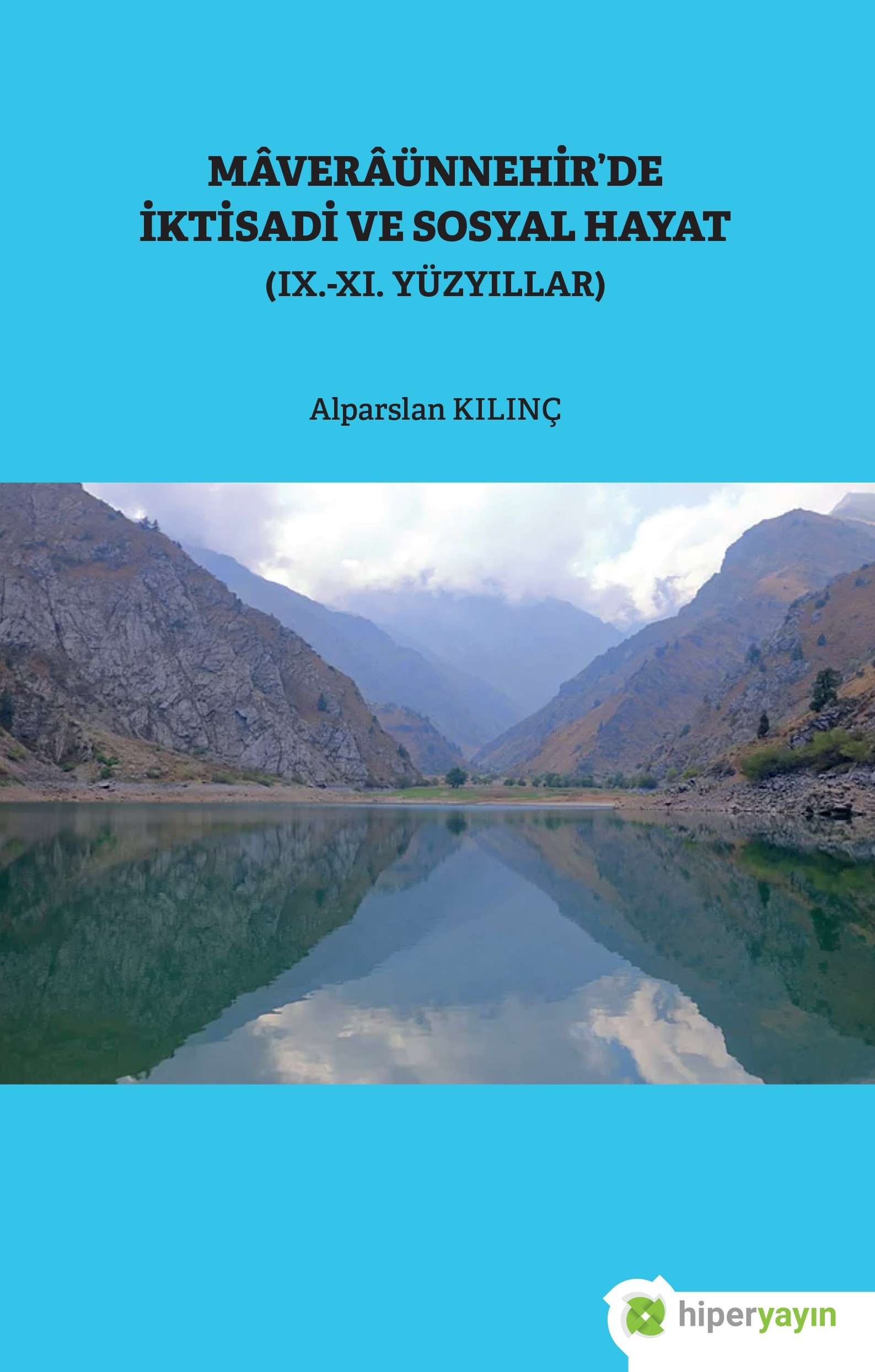 Mâverâünnehir’de iktisadi ve sosyal hayat (IX.-XI. yüzyıllar) 