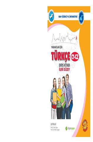 Van Yüzüncü Yıl Üniversitesi Yabancılar için Türkçe : Ders kitabı ileri düzey C1-C2