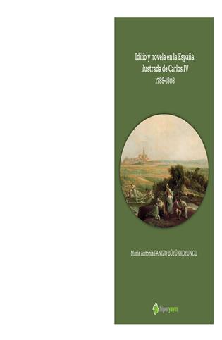Idilio y novela en la España ilustrada de Carlos IV 1788-1808