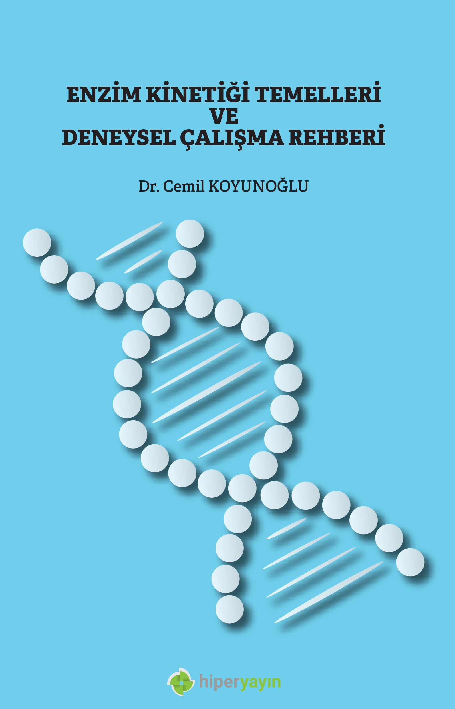Enzim kinetiği temelleri ve deneysel çalışma rehberi
