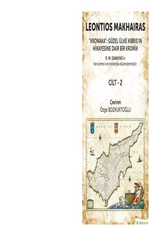 “Kronaka”: Güzel ülke Kıbrıs’ın hikâyesine dair bir kronik : cilt 2