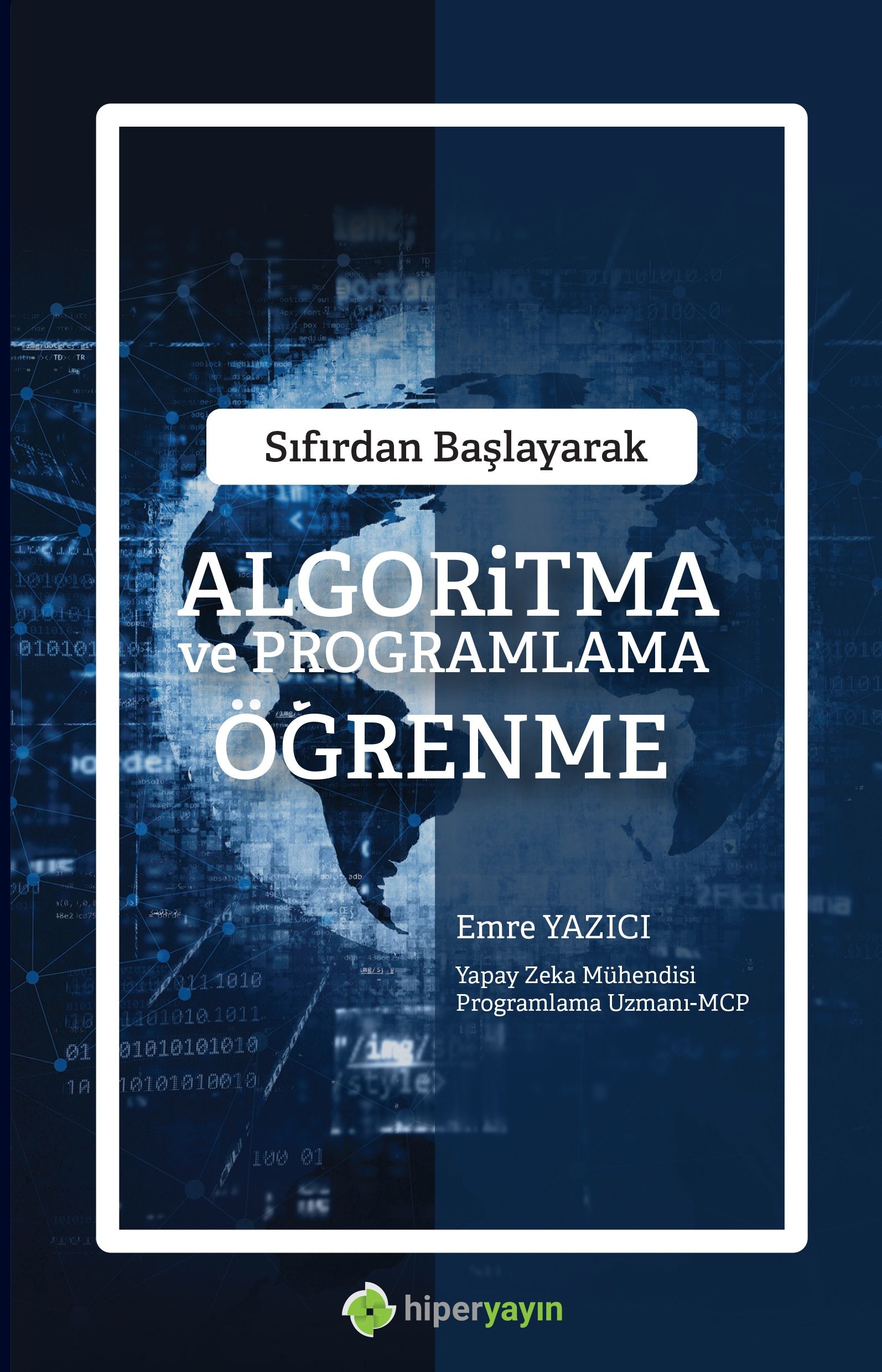 Sıfırdan başlayarak algoritma ve programlama öğrenme