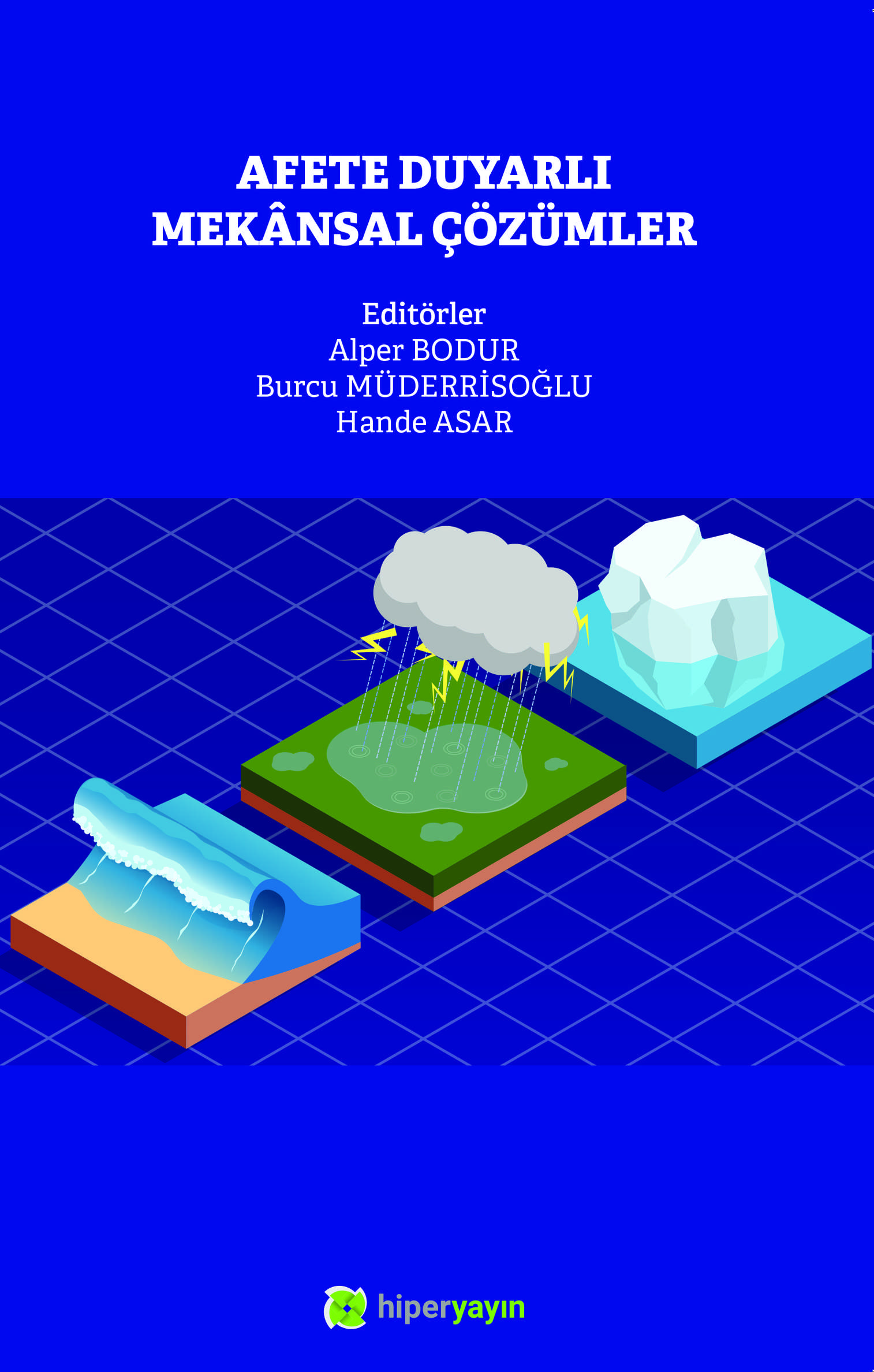 Afete duyarlı mekânsal çözümler