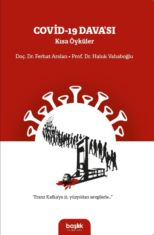 COVID-19 Dava’sı : kısa öyküler Franz Kafka’nın anısına