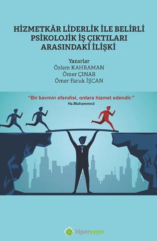 Hizmetkar liderlik ile belirli psikoloji iş çıktıları arasındaki ilişki