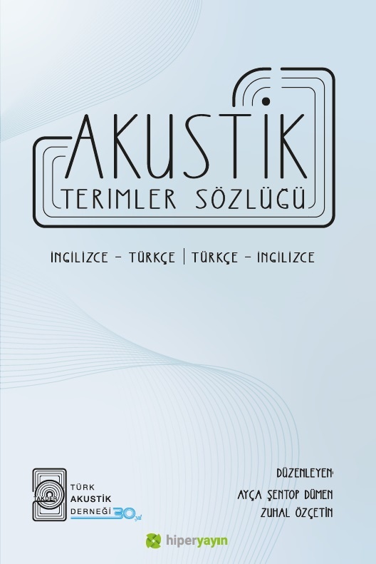 Akustik terimler sözlüğü = Acoustical terminology dictionary