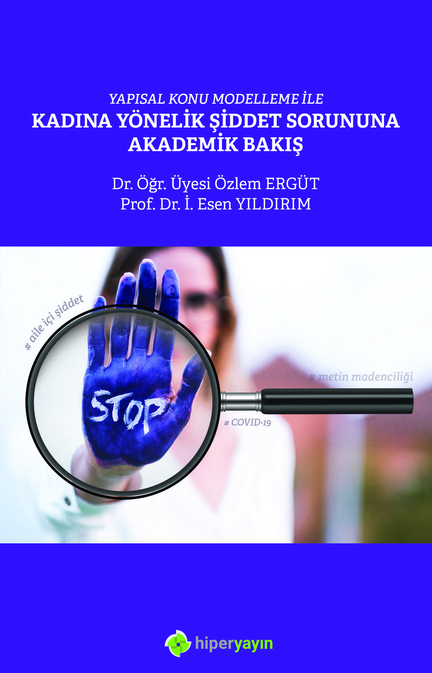 Yapısal konu modelleme ile kadına yönelik şiddet sorununa akademik bakış