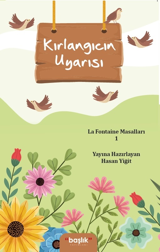 Kırlangıcın uyarısı 