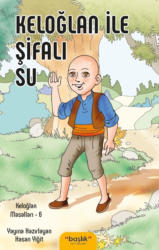 Keloğlan ile şifalı su 