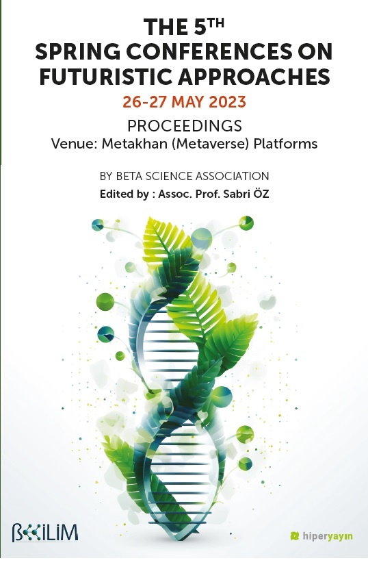 The 5th Spring Conferences on Futuristic Approaches 26-27 May 2023 : proceedings 