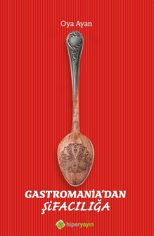 Gastromania’dan şifacılığa