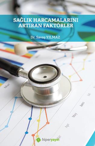 Sağlık harcamalarını artıran faktörler