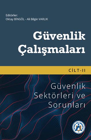 Güvenlik çalışmaları : cilt II : güvenlik sektörleri ve sorunları