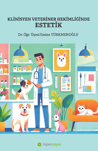 Klinisyen veteriner hekimliğinde estetik