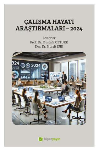 Çalışma hayatı araştırmaları – 2024
