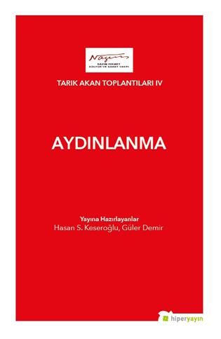 Tarık AKAN toplantıları 4 : aydınlanma