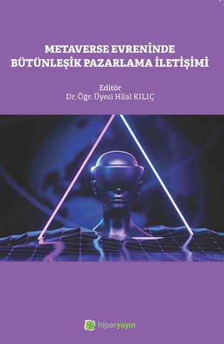 Metaverse evreninde bütünleşik pazarlama iletişimi