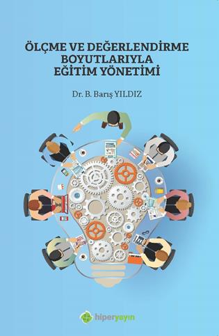 Ölçme ve değerlendirme boyutlarıyla eğitim yönetimi