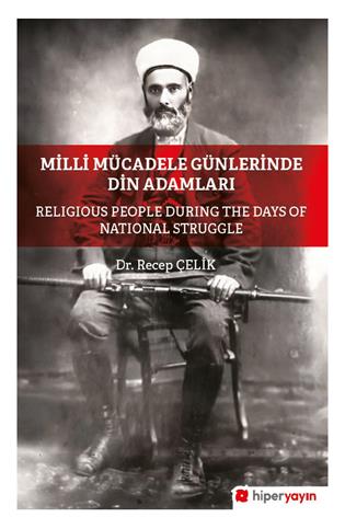 Milli Mücadele günlerinde din adamları = Religious people during the days of national 